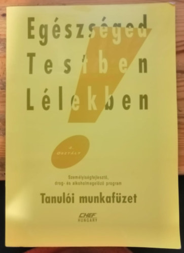 Egszsged Testben Llekben - Tanuli munkafzet 4. osztly