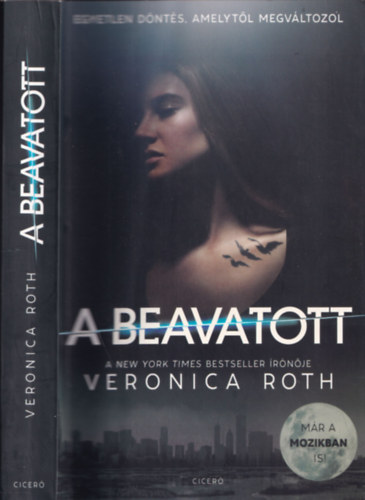 Veronica Roth - A beavatott