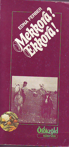 Edna Ferber - Mekkora?... ekkora?...