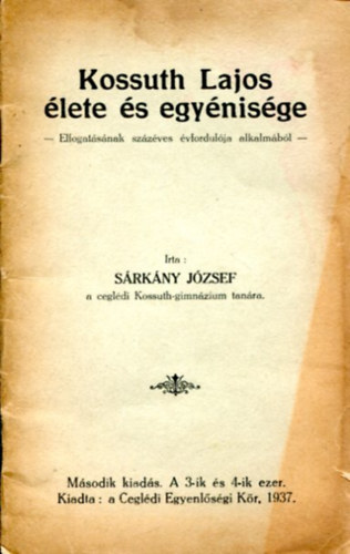 S�rk�ny J�zsef - Kossuth Lajos �lete �s egy�nis�ge