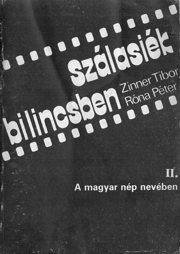 Zinner Tibor - Szlasik bilincsben II. (A magyar np nevben)