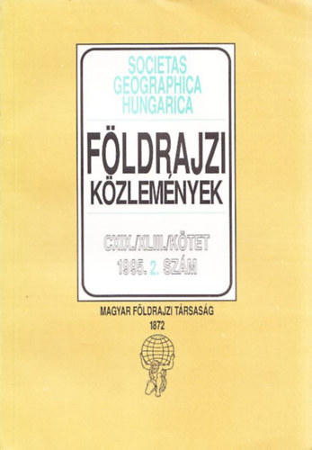 Földrajzi közlemények CXIX./XLIII.kötet 1995.2. szám (Societas Geographica Hungarica)
