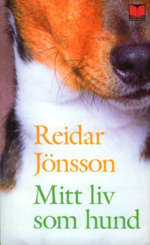 Reidar Jnsson - Mitt liv som hund (En Bok fr Alla)