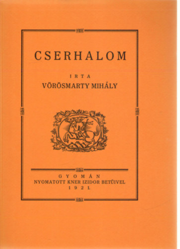 Vörösmarty Mihály - Cserhalom