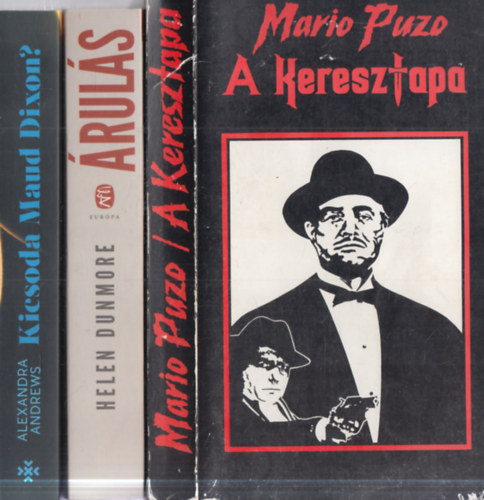 Helen Dunmore, Alexandra Andrews Mario Puzo - 3 db krimi: A Keresztapa + �rul�s + Kicsoda Maud Dixon?