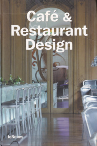 Martin Nicholas Kunz - Caf� & Restaurant Desing