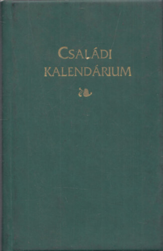 Kvi Bla Horvth Lszl - Csaldi kalendrium az elkvetkez vszzadokra - Magyar trtnelmi krnika