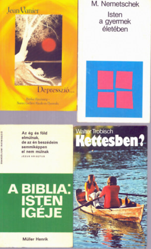 Jean Vanier, Walter Trobisch, Müller Henrik M. Nemetschek - 4 db vallási könyv: Isten a gyermek életében + Depresszió... + Kettesben? + A biblia: Isten igéje