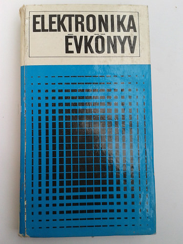 Bencze Tibor Lszl  (szerk.) - Elektronika vknyv
