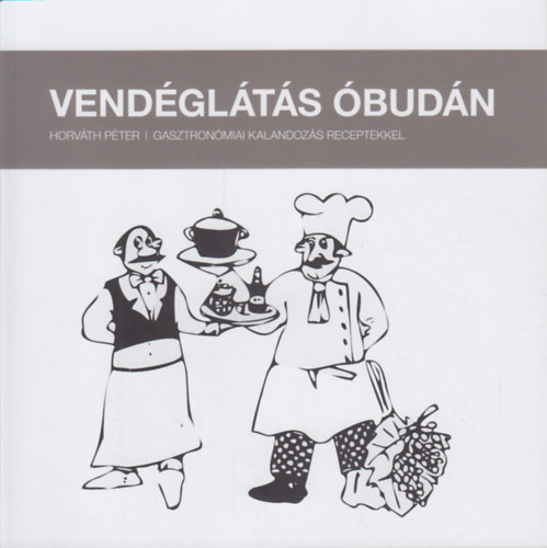 Horvth Pter - Vendglts budn