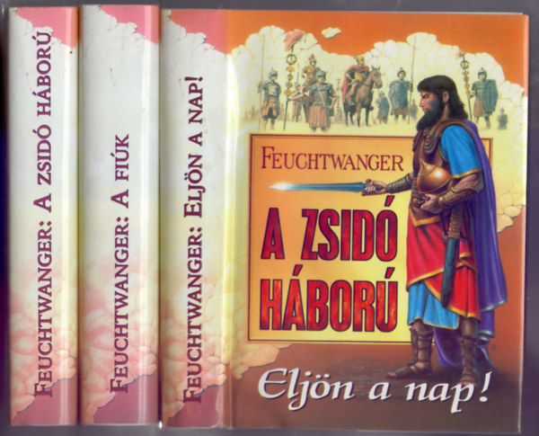 Lion Feuchtwanger - A zsid hbor, A fik, Eljn a nap I-III.