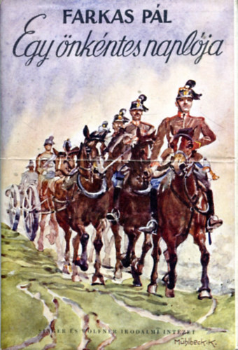 Farkas Pál - Egy önkéntes naplója