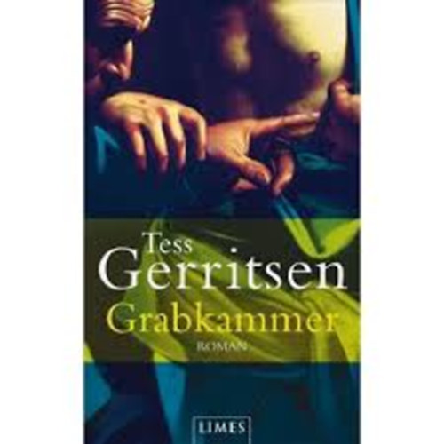Tess Gerittsen - Grabkammer