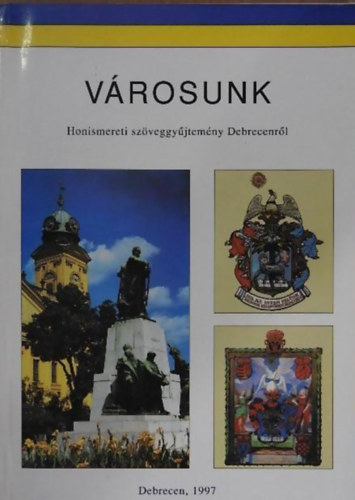 Vrosunk - Honismereti szveggyjtemny Debrecenrl