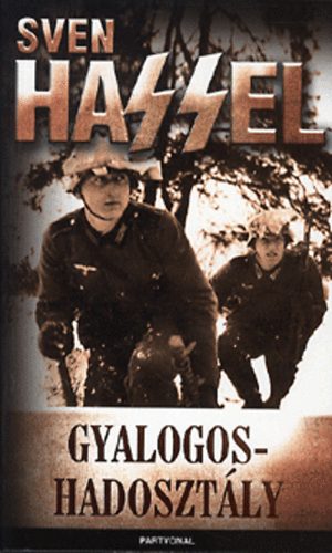 Sven Hassel - Gyalogoshadosztály