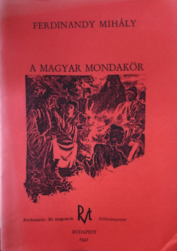 Ferdinandy Mihály - A magyar mondakör