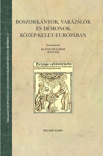 Boszorknyok, varzslk s dmonok Kzp-Kelet-Eurpban