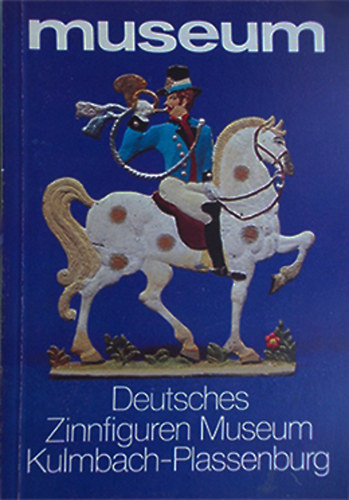 Deutsches Zinnfiguren Museum Kulmbach-Plassenburg