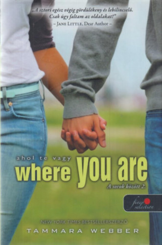 Tammara Webber - Where You Are - Ahol te vagy (A sorok kztt 2.)