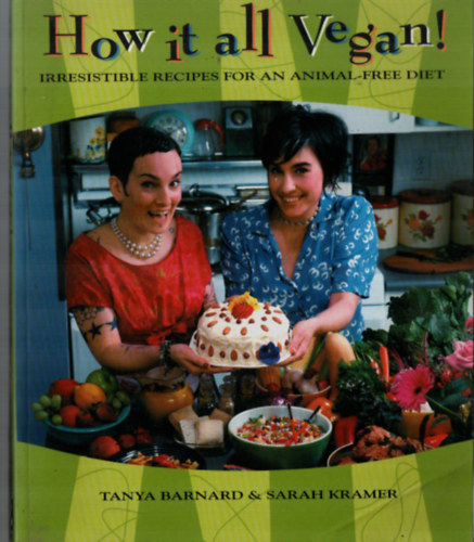 Tanya Barnard - How it all Vegan! - Animal free recipes.