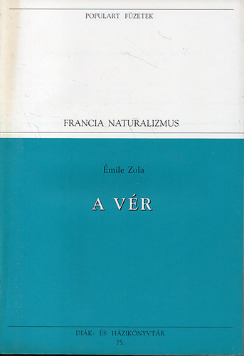 �mile Zola - A v�r