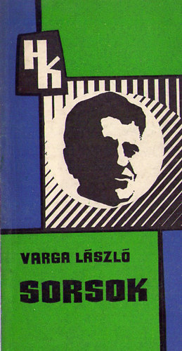 Varga L�szl� - Sorsok