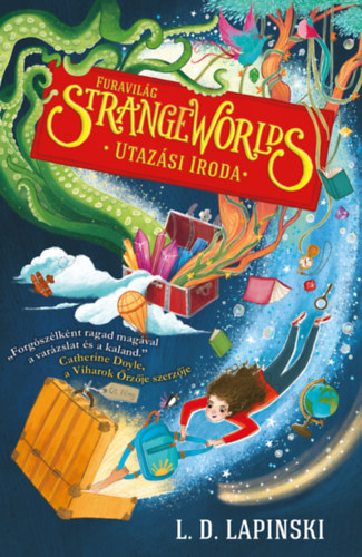 L. D. Lapinski - Strange Worlds - Furavilág Utazási Iroda