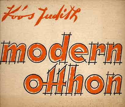 Kos Judith - Modern otthon