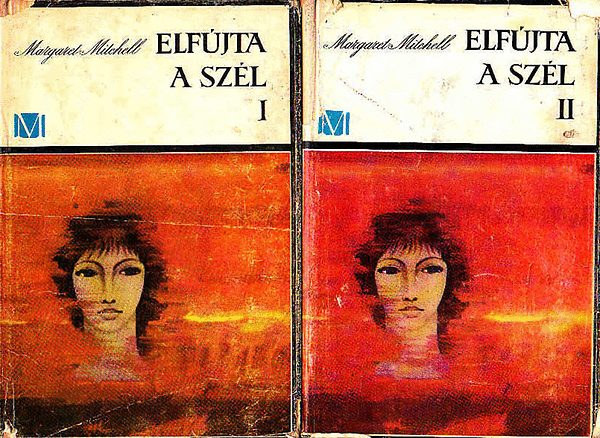 Margaret Mitchell - Elf�jta a sz�l I-II.