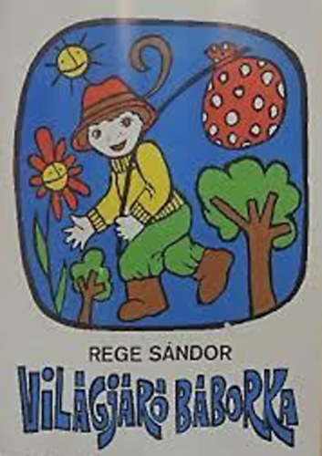 Rege Sndor - Vilgjr Bborka