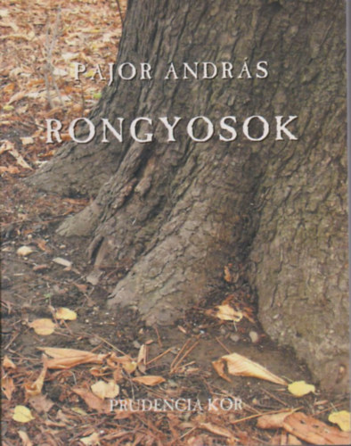 Pajor András (dedikált) - Rongyosok