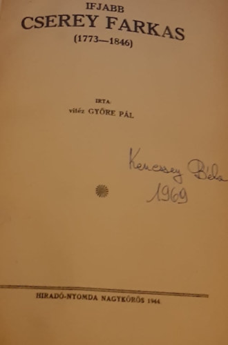 vitéz Györe Pál - Ifjabb Cserey Farkas (1773-1846)