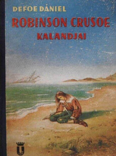 Defoe Dniel - Robinson Crusoe kalandjai