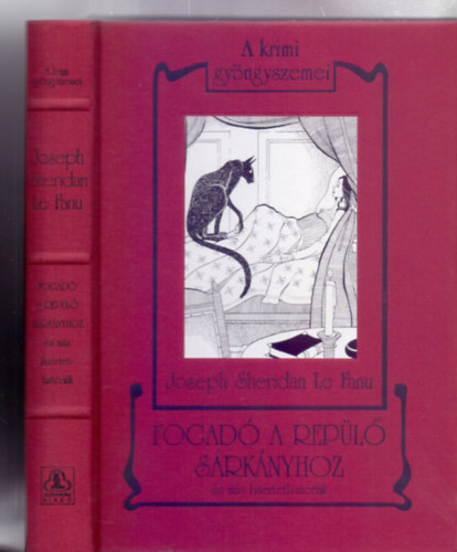 Joseph Sheridan Le Fanu - Fogad a Repl Srknyhoz s ms ksrtethistrik (A krimi gyngyszemei)