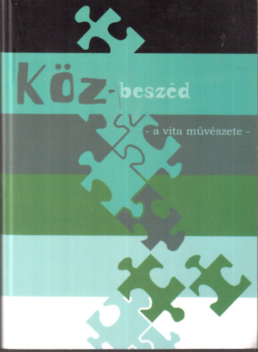 KZ-beszd a vita mvszete (kziknyv a formlis vita tantshoz)