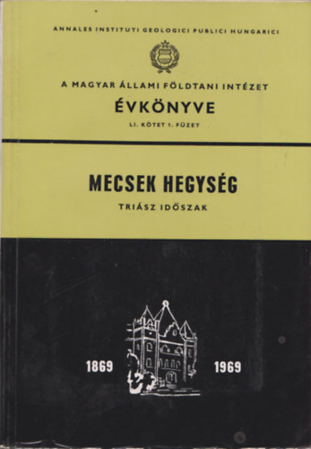 Szabn Drubina Magda - Mecsek hegysg - Trisz idszak (A Magyar llami Fldtani Intzet vknyve LI. ktet 1. fzet)