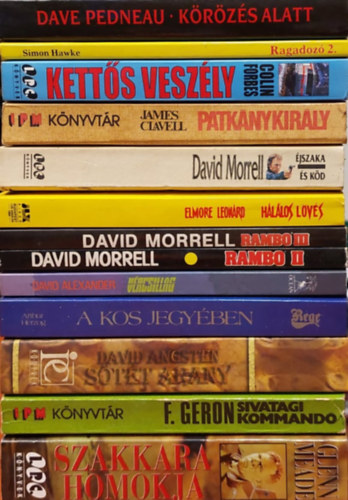 Bertam Edward Rand, Walter Bukowsky, William Diehl - 40 db Szrakoztat irodalom ktet: Krzs alatt, Ragadoz 2, Ketts veszly, Patknykirly, jszaka s kd,Hallos lvs, Rambo I-II-III., Vrcsillag, A kos jegyben,Stt Arany, Sivatagi kommand, Szakkara homokja, Az g urai