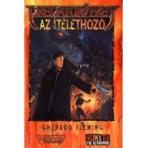 Gherbod Fleming - Vadsz s prda: Az tlethoz