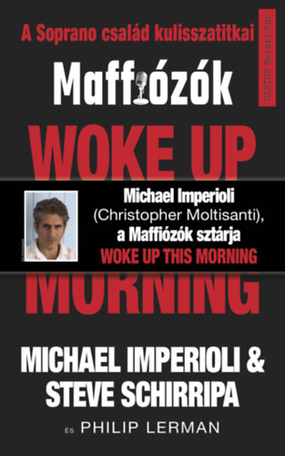 Michael, Steve Schirripa Imperioli - Woke up this morning