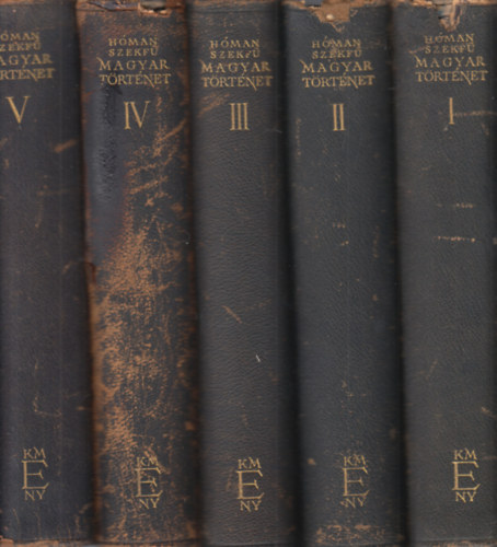 H�man B�lint; Szekf� Gyula - Magyar t�rt�net I-V.