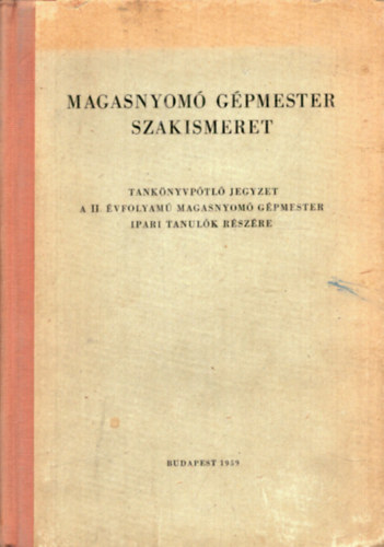 Gera Jen� - Magasnyom� g�pmester szakismeret