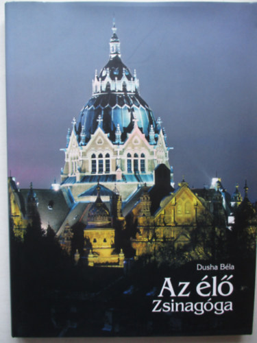 Dusha B�la - Az �l� Zsinag�ga