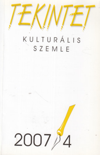 rdgh Szilveszter - Tekintet - Kulturlis szemle 2007/4.