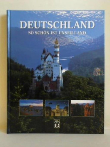 Deutschland - So schön ist unser Land