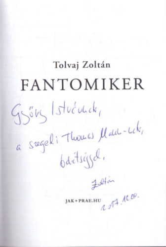 Tolvaj Zolt�n - Fantomiker-vers - dedikl�lt