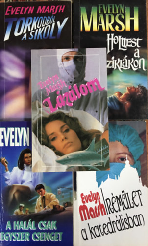 Evelyn Marsh - L�z�lom + A hal�l csak egyszer csenget + Torkodb�l a sikoly + Holttest a szikl�kon + R�m�let a katedr�lisban (5 k�tet)