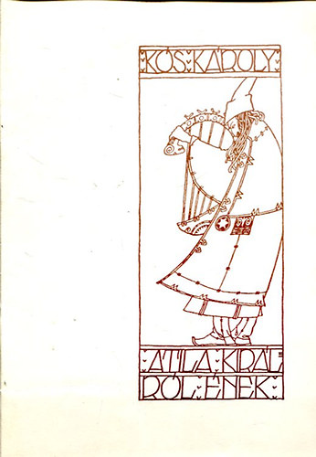 Ks Kroly - Atila kirlrl nek