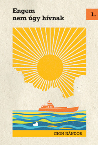 Gion Nándor - Engem nem úgy hívnak