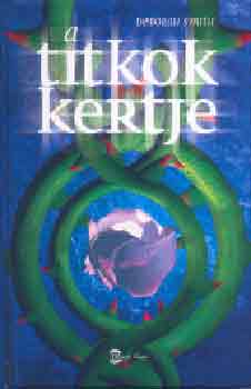 Deborah Smith - A titkok kertje