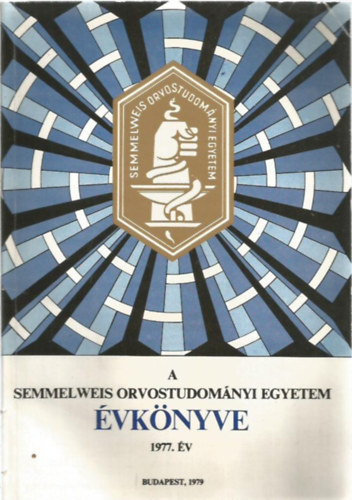 A Semmelweis Orvostudom�nyi Egyetem �vk�nyve 1977